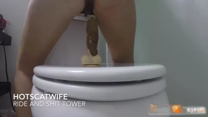 HotScatWife RIDE and SHIT TOWER